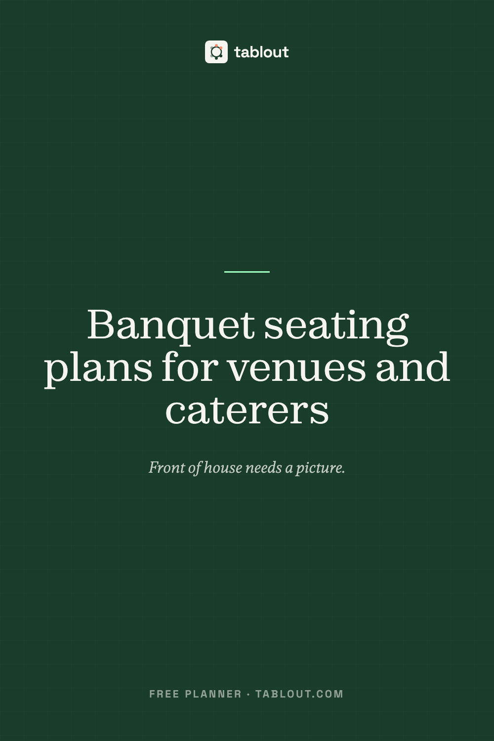 Banquet seating plans: rounds or long rows — a tablout guide to seating charts