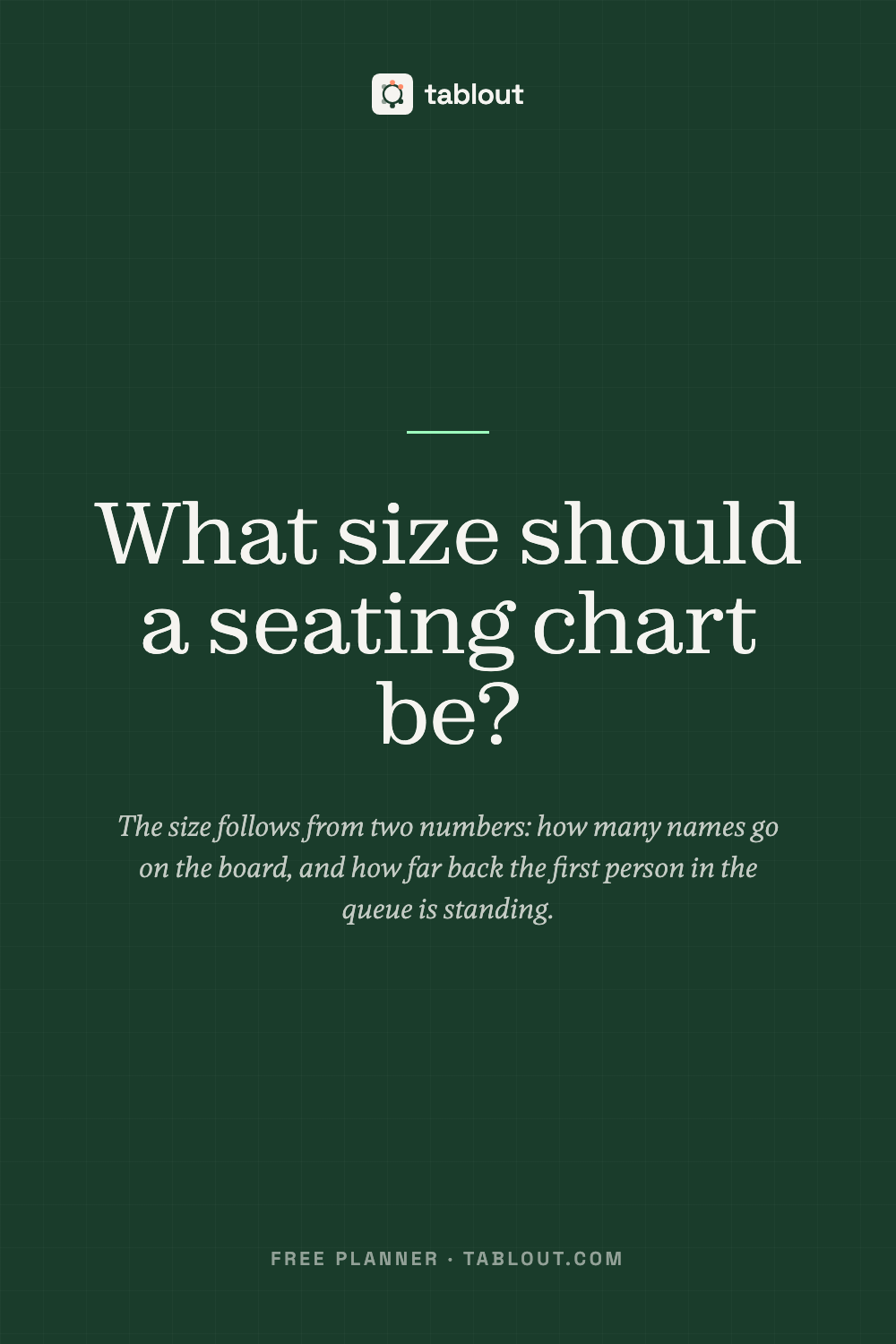 What size should a seating chart be? — a tablout guide to seating charts